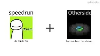 Speedrun Music and Otherside MASHUP