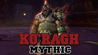 Ko'ragh [MYTHIC / ЭПОХАЛЬНЫЙ] Ко'раг (Unreality Guild)