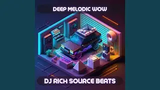 Deep Melodic Wow