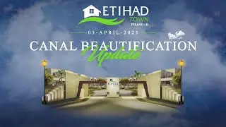 Canal Road Beautification Etihad Town Phase 2 | Latest Update 03 April 2025 | Muhammad Estate