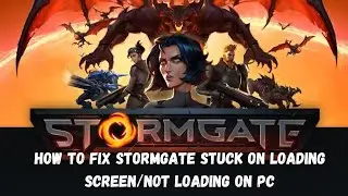 How To Fix Stormgate Stuck on Loading Screen/Not Loading Issue on PC #stormgate