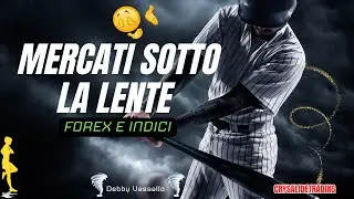 Mercati sotto la lente-La tua Guida Settimanale  #tradingonline #forex #priceactiontradinglive