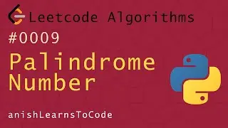 LeetCode | #9 | Palindrome Number (Python)