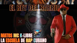 🔥 Matos MC K-Libre vs La Escuela de Rap Cubano - El Rey del Barrio 👑 (Video Oficial)