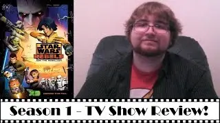 Star Wars Rebels (Season 1) | Review