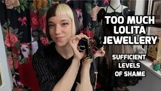 Elegant Gothic Lolita Fashion - Jewelry Tour