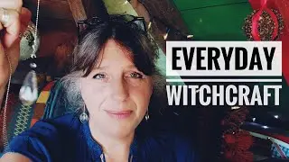 Everyday witchcraft || Daily witchcraft practice