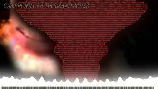SYMPHONY OF A THOUSAND SOULS (Music Visualizer)