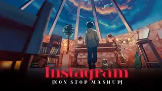 NON STOP INSTAGRAM TRENDING LOVE MASHUP - Part 3  #lofi #instatrendingsongs