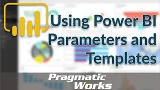 Using Power BI Parameters and Templates
