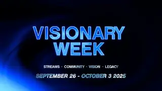 🔴 VISIONARY WEEK *DAY 2* 👁 