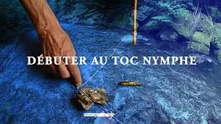 CONSEILS D’UN NÉOPHYTE POUR DÉBUTER AU TOC NYMPHE