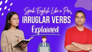 IRREGULAR VERBS REVEALED! Speak English Like a Pro with Vivek Pathak | Pathak Education