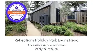 Accessible Accommodation Reflections Evans Head Deluxe and Premium Accessible Cabin Video Tour