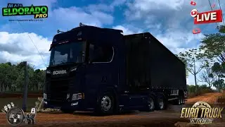 BORA DE LIVE DE ETS 2 SCANIA 770S ENGATADO NO SIDER MAPA ELDORADO PRO - AO VIVO