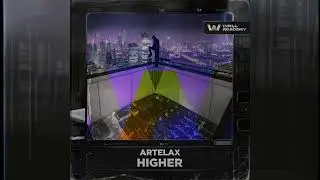 Artelax - Higher [WALL Academy]