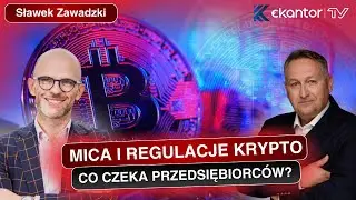 MiCA, regulacje KRYPTO, fintech w Polsce &ndash; Co czeka polskich przedsiębiorc&oacute;w? | Sławek Zawadzki