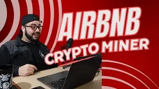 Airbnb Crypto Miner Steals $Thousands in Electricity