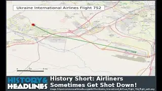 History Short: Airliners Sometimes Get Shot Down!