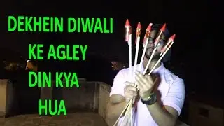 THE DAY AFTER DIWALI