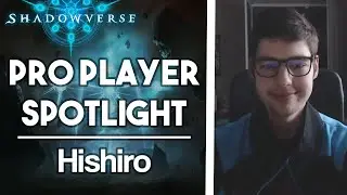Shadowverse Pro Player Spotlight: Hishiro (Team Revelation) #sponsored
