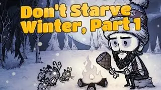 ICE BOX TRAP! Don't Starve: Part 1, WINTER!