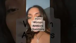 HIV+ woman opens up about intimacy ❤️&zwj;🩹🌶️