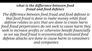 FOOD FRAUD AND FOOD DEFENSE
