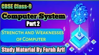 CBSE Class 9 || Ch-1 : Strength and Weaknesses of Computer || (Part-2)