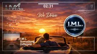 We Drive - I.M.L.
