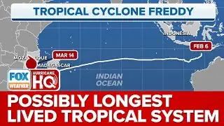 Tropical Cyclone Freddy Could Be Longest Lived Tropical System In History