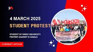 4 March 2025 | Student Protest | Against Illegal 6 Canals on Indus River