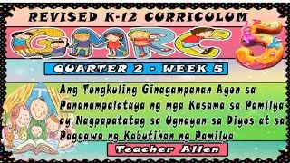 GMRC 5 QUARTER 2 WEEK 5  ANG TUNGKULING GINAGAMPANAN AYON SA  | REVISED K-12 | MATATAG CURRICULUM