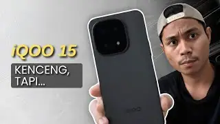 iQOO 15 Dipakai Harian: Performa Tinggi, Tapi Bukan Buat Semua Orang