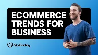 YouTube Tutorial on Ecommerce Trends | GoDaddy