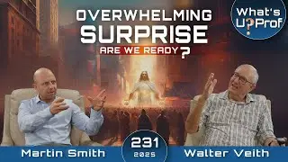 Overwhelming Surprise - Are We Ready? Sunday On It's Way! - Walter Veith & Martin Smith