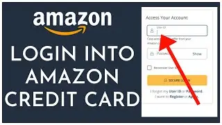 Amazon Credit Card Login: How to Login Sign In Amazon Credit Card Account Online 2023?