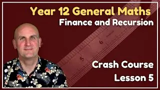 VCE Year 12 General Maths: Finance and Recursion Live Stream 5