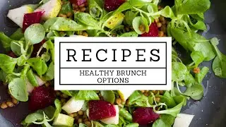 Healthy Brunch Options