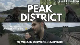 A 10-Mile Walk, Sore Feet & Sunny Skies | Derwent Dam