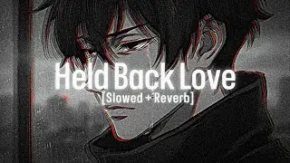 Sad Turkish Music  [Slowed + Reverb] | [Official Audio] | Held Back Love