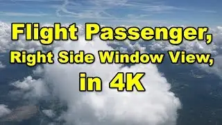 Flight Passenger, Right Side Window View in 4K