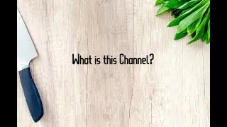 What is this Channel?