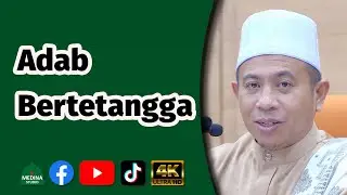Ustaz Muhadir Hj. Joll -  Adab Bertetangga | 4K