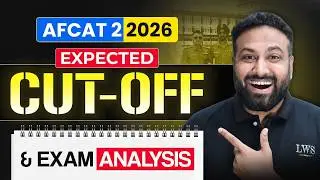 AFCAT 2 Cut Off 2026: Check Expected Passing Marks | AFCAT 2 2026 Expected Cutoff! | LWS