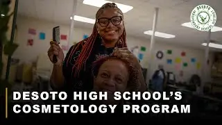 DeSoto ISD: DeSoto High School's Cosmetology Program