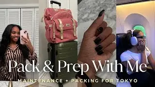 PACK &  PREP WITH ME FOR TOKYO JAPAN | Airport essentials + Packing tips + maintenance +triippy hair