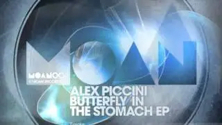 Alex Piccini - Butterfly in the Stomach (Original Mix)  // Butterfly in the Stomach EP [MOAN004]