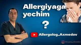 Allergiyaga yechim | SIZ BILGANMIDINGIZ