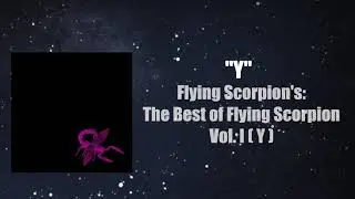 Flying Scorpion - Y (Official Lyric Video)